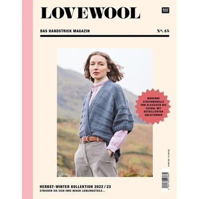 LOVEWOOL Das Handstrick Magazin No. 15, Taschenbuch von , Rico Design GmbH & Co.KG, 978-3-96016-433-3