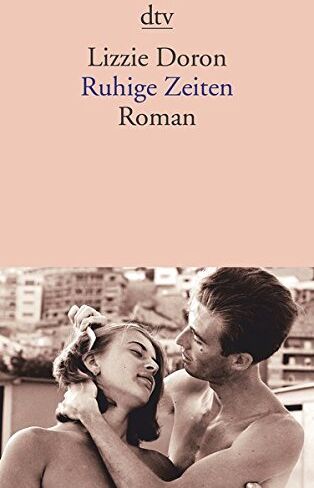 Lizzie Doron - Ruhige Zeiten: Roman - Preis vom 09.10.2026 07:28:09 h