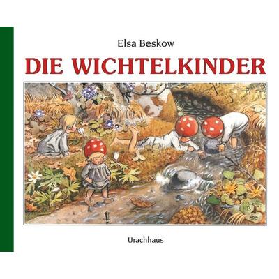 Die Wichtelkinder, Gebundene Ausgabe von Elsa Beskow, Urachhaus, 978-3-8251-7435-4