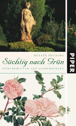 Renate Hücking - Süchtig nach Grün: Gärtnerinnen aus Leidenschaft - Preis vom 18.10.2026 15:28:09 h