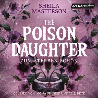 The Poison Daughter (Nur bei uns!) - Sheila Masterson, Audio, 9783844557510