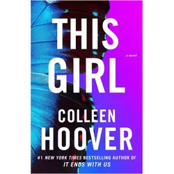 This Girl, Belletristik von Colleen Hoover