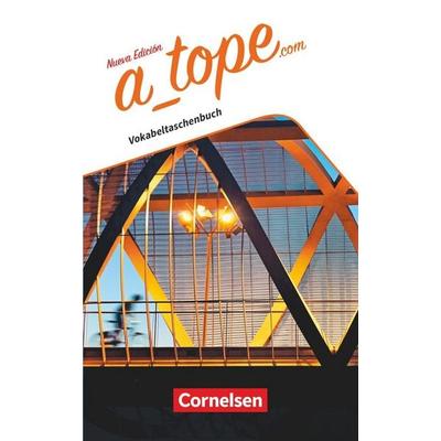 A tope - Spanisch Spätbeginner - Ausgabe 2017, Taschenbuch von , Cornelsen Verlag, 978-3-06-120295-8