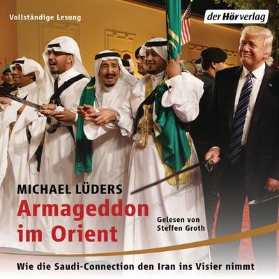 Armageddon im Orient - Michael Lüders, Audio, 9783844531251