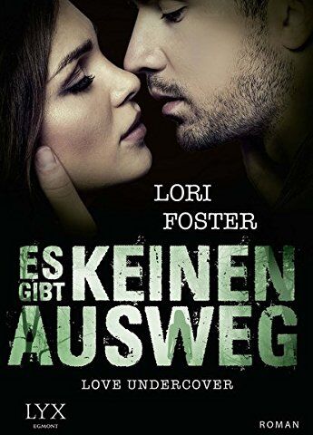 Lori Foster - Love Undercover - Es gibt keinen Ausweg - Preis vom 14.10.2026 23:07:16 h