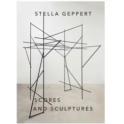 Scores and Sculptures, Fachbücher von Stella Geppert