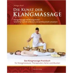 Praxisbuch Klangmassage, Ratgeber von Adalgis Wulf, David Lindner