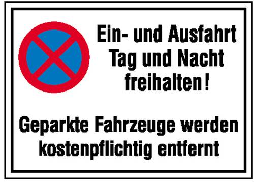 Verbotsschild Absolutes Haltverbot, Ein- und Ausfahrt Tag und Nacht freihalten Aluminium (B x H) 600mm x 400mm 1St.