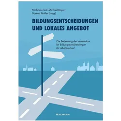 Bildungsentscheidungen und lokales Angebot, Fachbücher von Doreen Müller Müller