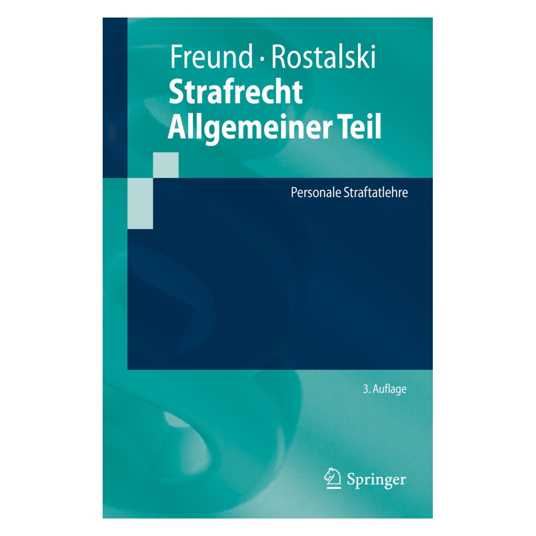 Springer Strafrecht Allgemeiner Teil (Deutsch, Softcover, Frauke Rostalski, Georg Freund) (45517899)