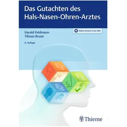 Das Gutachten des Hals-Nasen-Ohren-Arzt, Fachbücher von Tilman Brusis, Harald Feldmann