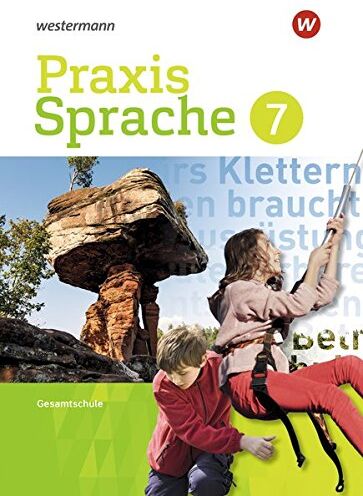 Praxis Sprache - Differenzierende Ausgabe 2017 für Gesamtschulen: Schülerband 7 - Preis vom 18.10.2026 19:22:15 h
