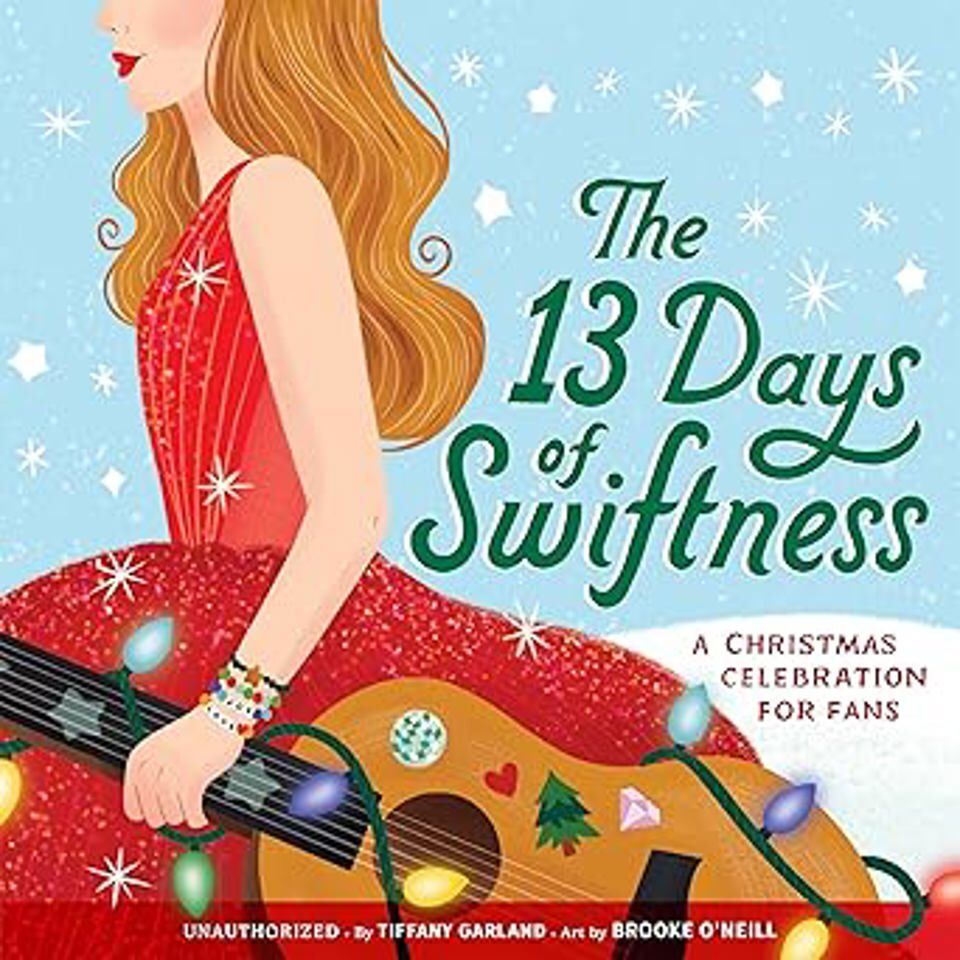Little, Brown Books for Young Readers 13 Days of Swiftness: A Christmas Celebration for Fans by Tiffany Garland - Taylor Swift Christmas Picture Book, Hardcover, Ages 5-8, Glitter Cover