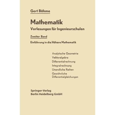 Einführung in die Höhere Mathematik, Taschenbuch von Gert Böhme, Springer Berlin, 978-3-662-37677-5