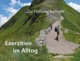 Referat Frauen u. Männer, Erzbistum Hamburg - Exerzitien im Alltag: Zur Hoffnung bestimmt - Preis vom 09.10.2026 07:28:09 h