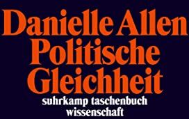 Danielle Allen - Politische Gleichheit (suhrkamp taschenbuch wissenschaft) - Preis vom 09.10.2026 07:28:09 h
