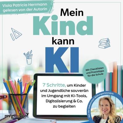 Mein Kind kann KI - Viola Patricia Herrmann, Audio, 9783747408476