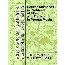 Recent Advances in Problems of Flow and Transport in Porous Media, Fachbücher