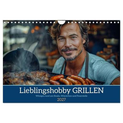Lieblingshobby Grillen (Wandkalender 2027 DIN A4 quer), CALVENDO Monatskalender