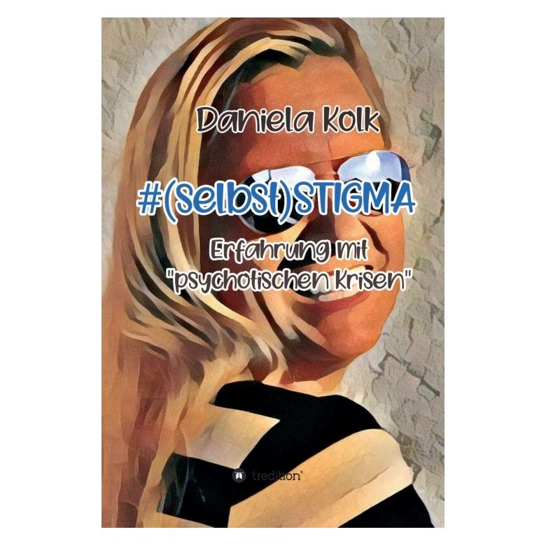 Bod Kolk:#(selbst)STIGMA (Deutsch, Hardcover, Daniela Kolk) (67811308)