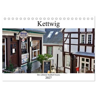 Kettwig der schönste Stadtteil Essens (Tischkalender 2027 DIN A5 quer), CALVENDO Monatskalender