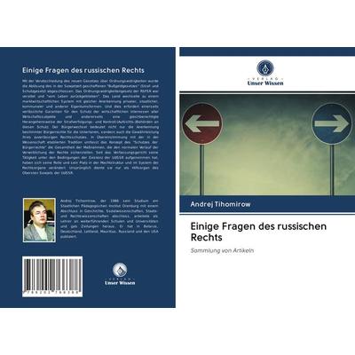 Einige Fragen des russischen Rechts, Taschenbuch von Andrej Tihomirow, Verlag Unser Wissen, 978-620-2-76638-8