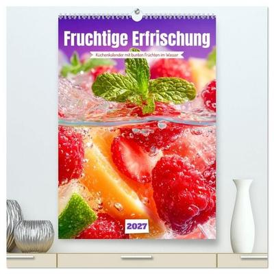 Fruchtige Erfrischung - Küchenkalender mit bunten Früchten im Wasser (hochwertiger Premium Wandkalender 2027 DIN A2 hoch), Kunstdruck in Hochglanz