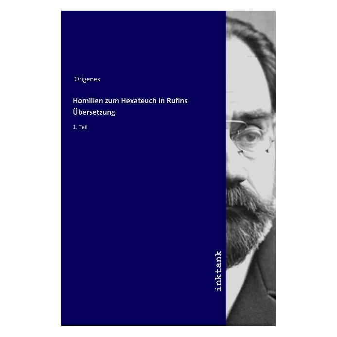 Inktank Publishing Homilien zum Hexateuch in Rufins Übersetzung (Deutsch, Origenes) (56059616)