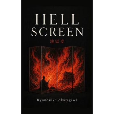 Hell Screen, Taschenbuch von Ryunosuke Akutagawa, Amazon Digital Services LLC - Kdp