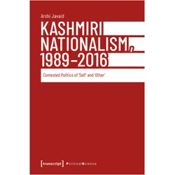 Kashmiri Nationalism, 1989-2016, Fachbücher von Arshi Javaid
