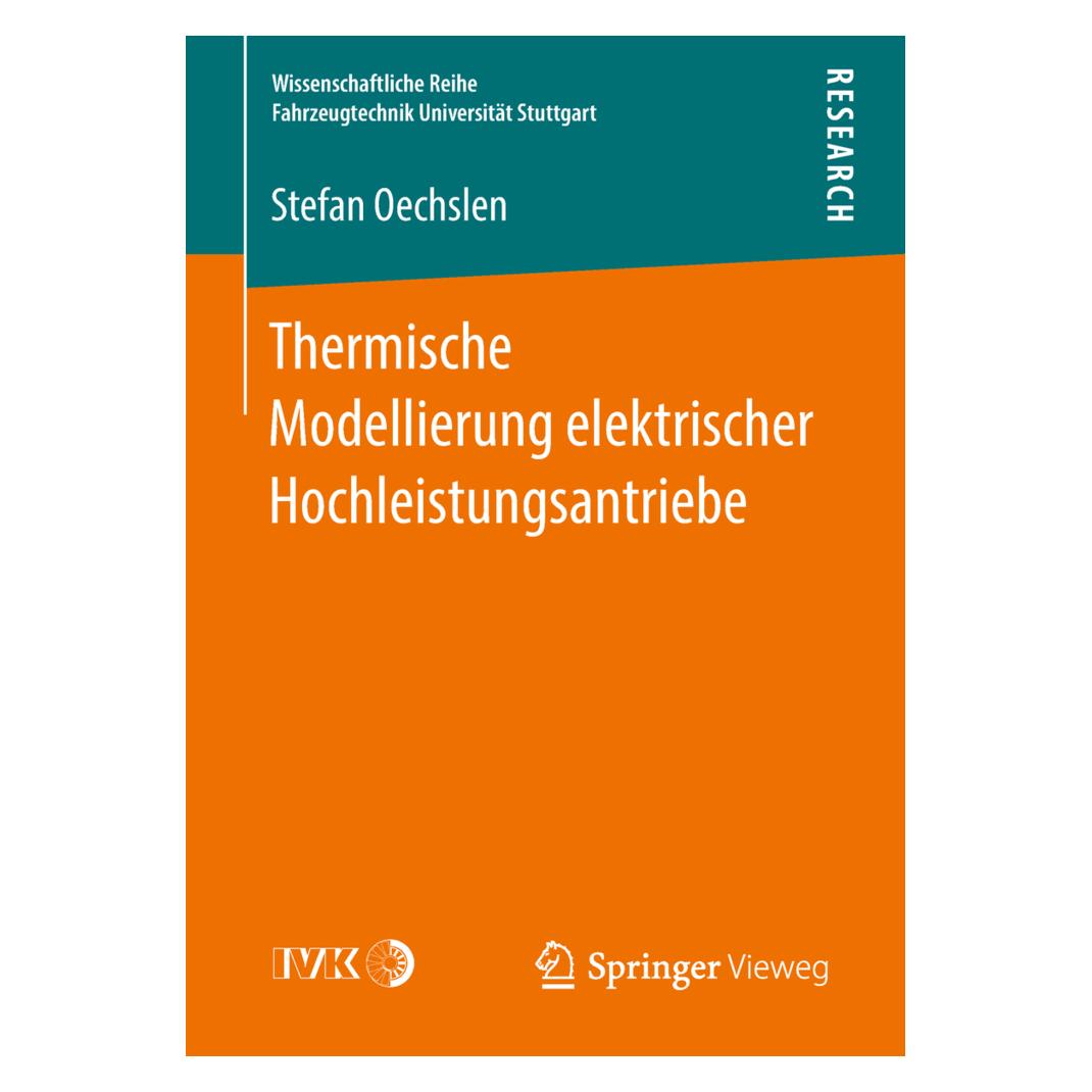 Springer Thermische Modellierung elektrischer Hochleistungsantriebe (Deutsch, Softcover, Stefan Oechslen) (55992047)