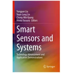 Smart Sensors and Systems, Fachbücher von Youn-Long Lin, Chong-Min Kyung, Hiroto Yasuura, Yongpan Liu, Lin, Chong-Min, Youn-Long/Kyung et al