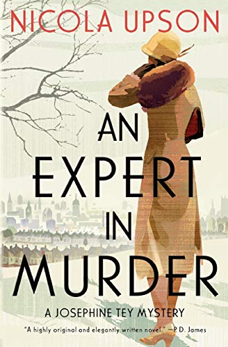 Nicola Upson - Expert in Murder, An: A Josephine Tey Mystery (Josephine Tey Mysteries, 1) - Preis vom 30.09.2026 09:01:18 h
