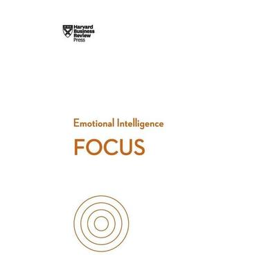 Focus (HBR Emotional Intelligence Series), Gebundene Ausgabe von Harvard Business Review,Daniel Goleman,Heidi Grant, Ingram Publishers Services,
