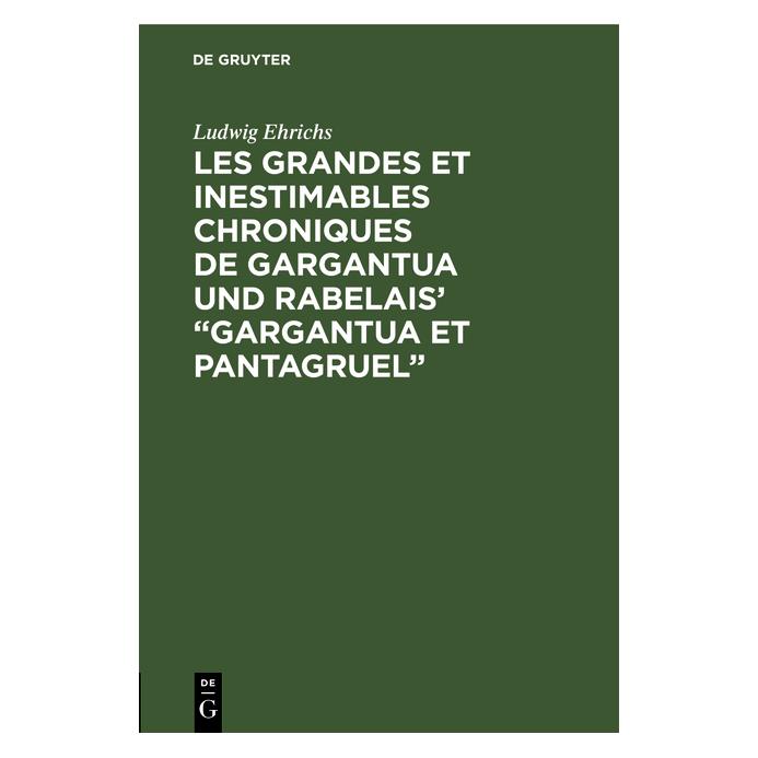 De Gruyter Ehrichs:Les grandes et inestimables chr (Deutsch, Hardcover, Ludwig Ehrichs) (67769709)