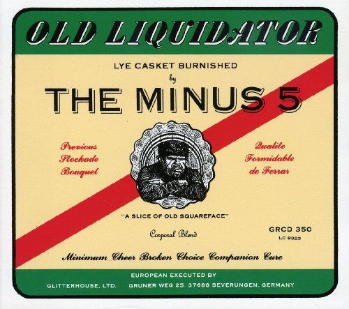 the Minus Five - Old Liquidator - Preis vom 09.10.2026 07:28:09 h