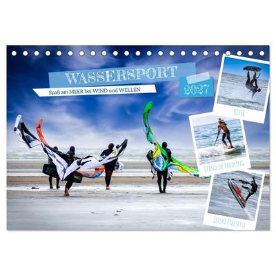 Wassersport - Spaß am Meer bei Wind und Wellen (Tischkalender 2027 DIN A5 quer), CALVENDO Monatskalender