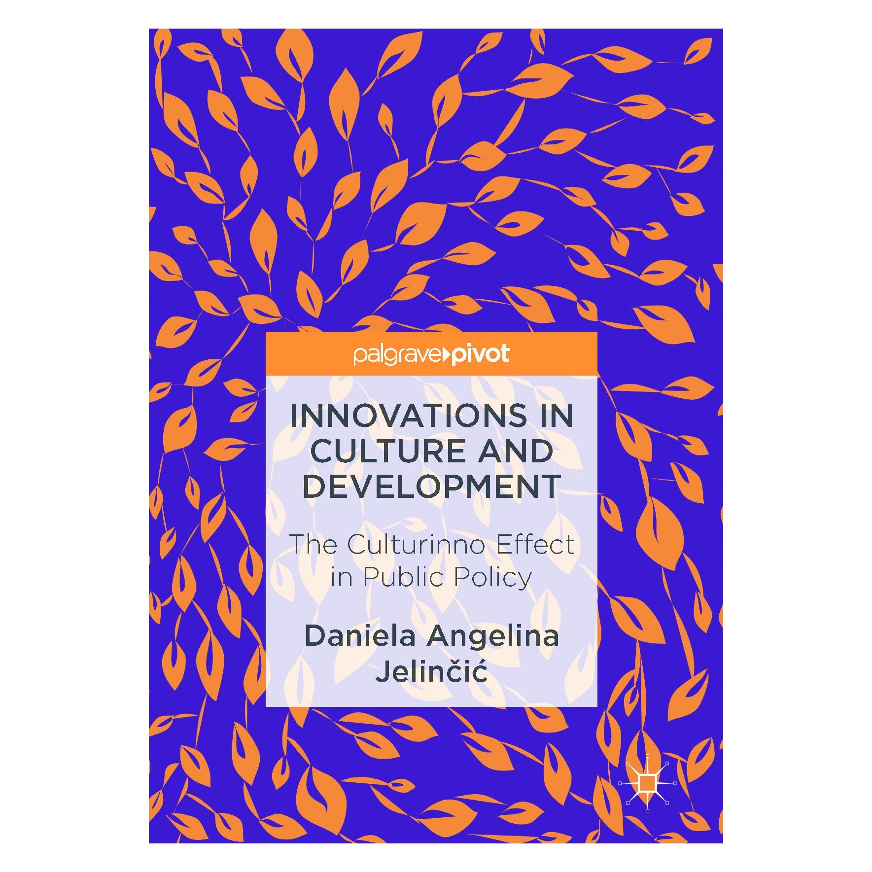 Springer Innovations in Culture and Development (Englisch, Hardcover, Daniela Angelina Jelinčić, Daniela Jelincic) (9783319527208)