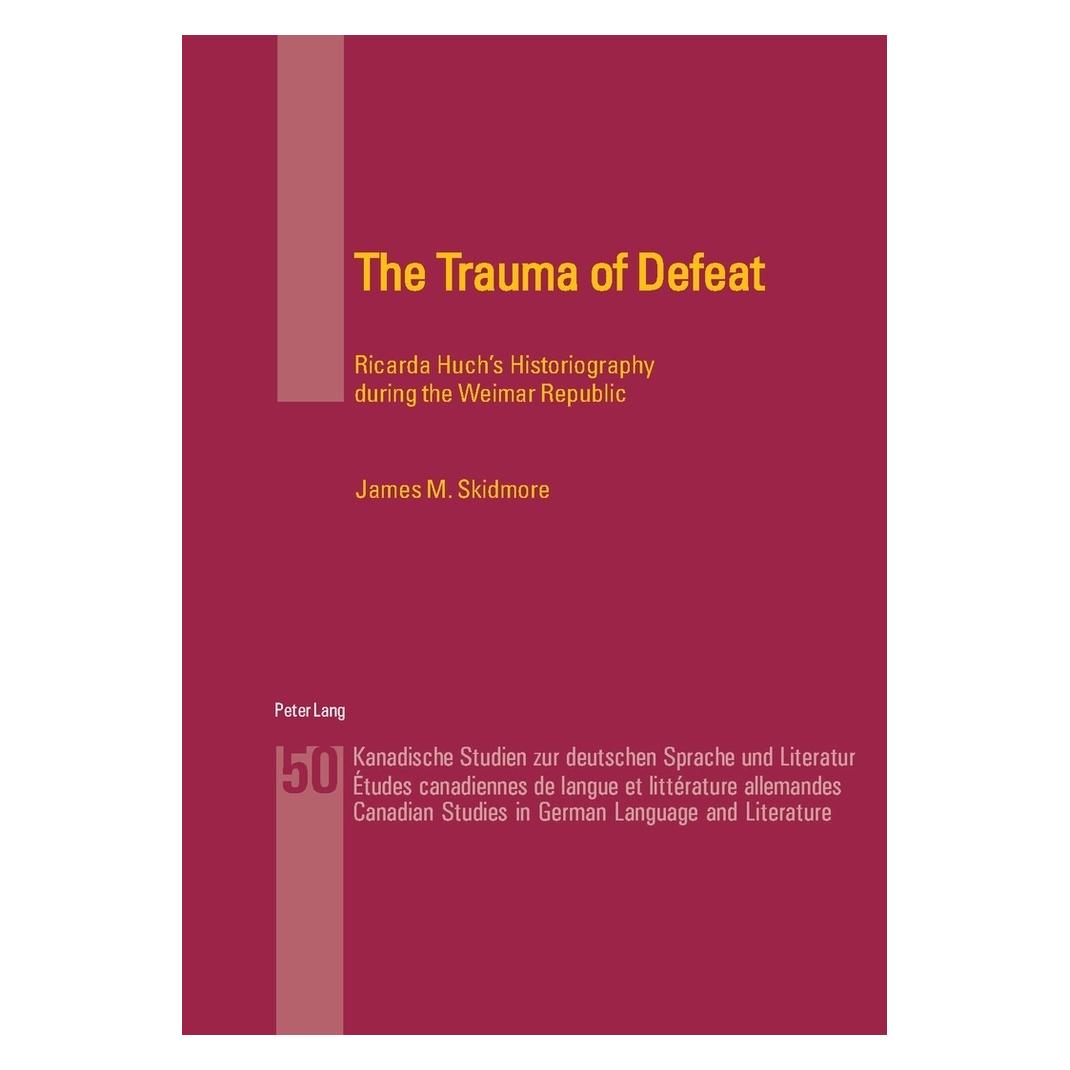 Peter Lang The Trauma of Defeat (Englisch, Softcover, James M. Skidmore) (56024304)
