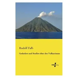 Gedanken und Studien über den Vulkanismus, Fachbücher von Rudolf Falb