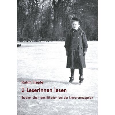 2 Leserinnen lesen, Taschenbuch von Katrin Trepte, BoD – Books on Demand, 978-3-8334-2086-3