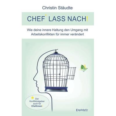 Chef lass nach!, Taschenbuch von Christin Stäudte, Engelsdorfer Verlag, 978-3-96940-656-4