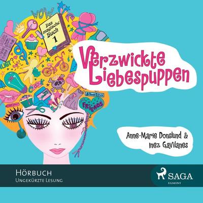 Das magische Buch, Folge 1: Verzwickte Liebespuppen (Ungekürzt) - Anne-Marie Donslund,Inez Gavilanes, Audio, 9788711443699