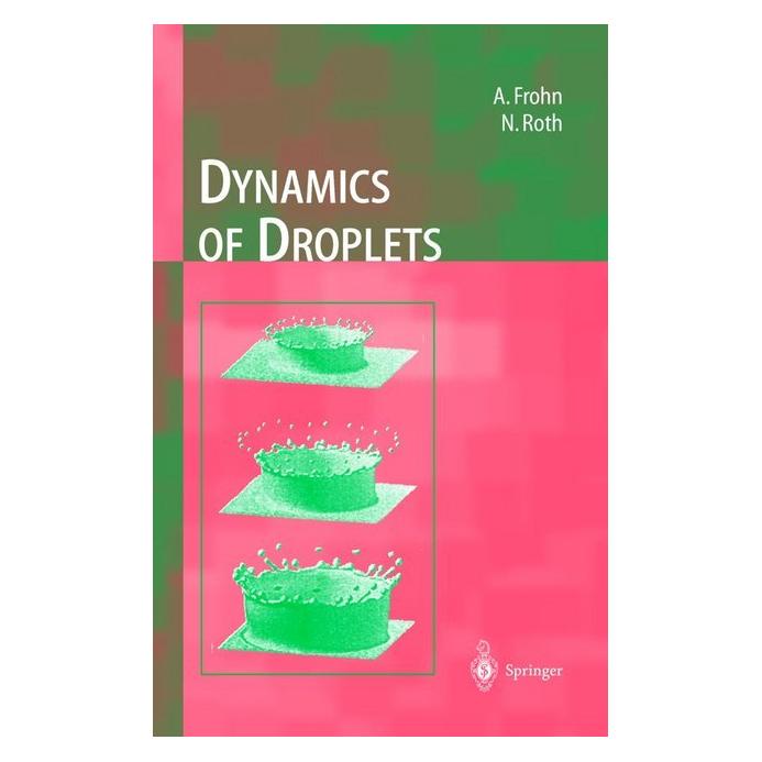 Springer Dynamics of Droplets (Englisch, Softcover, Arnold Frohn, Norbert Roth) (55375741)