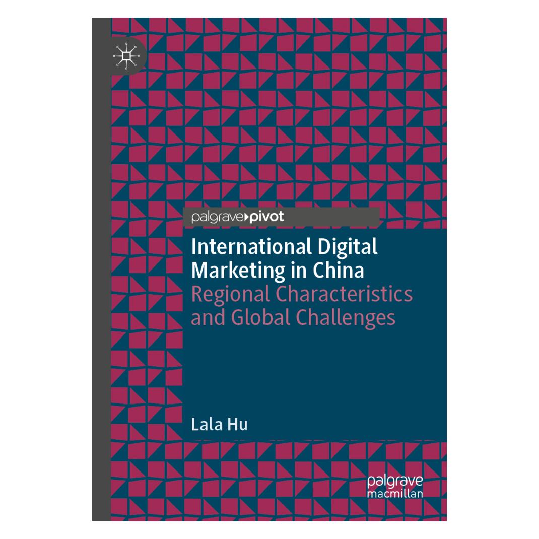 Springer International Digital Marketing in China (Englisch, Softcover, Lala Hu) (56183442)
