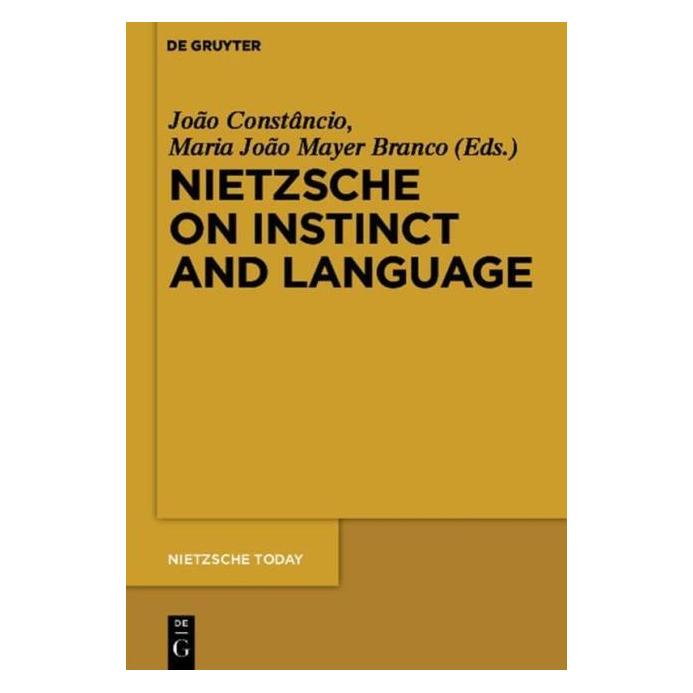 De Gruyter Nietzsche on Instinct and Language (Englisch, Hardcover) (61509631)