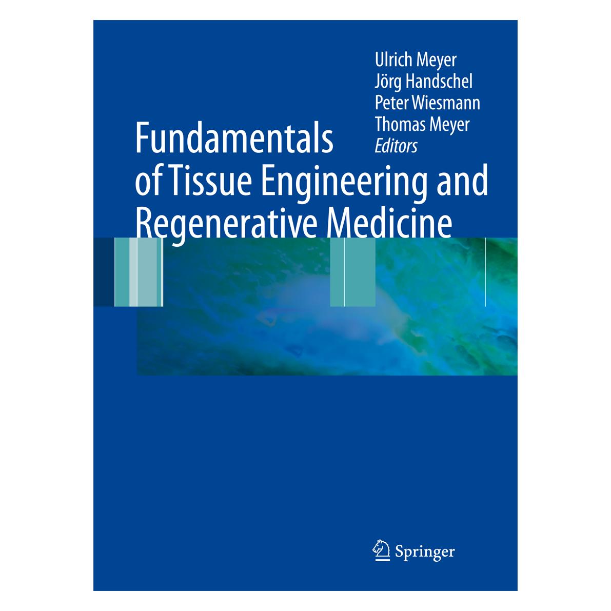 Springer Fundamentals of Tissue Engineering and Regenerative Medicine (Englisch, Softcover, Hans Peter Wiesmann, Jörg Handschel, Thomas Meyer, Ulrich Meyer) (55946873)