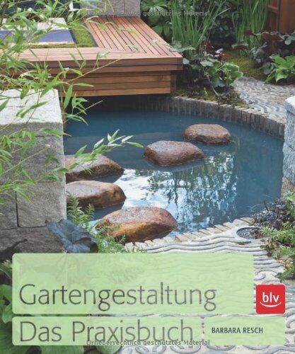 Barbara Resch - Gartengestaltung. Das Praxisbuch - Preis vom 09.10.2026 07:28:09 h