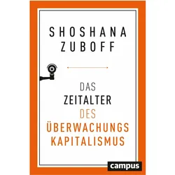 Das Zeitalter des Überwachungskapitalismus, Sachbücher von Shoshana Zuboff