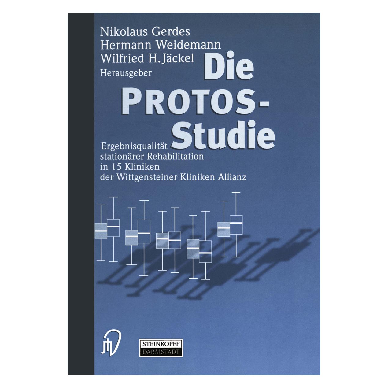 Dr. Dietrich Steinkopff Die Protos-Studie (Deutsch, Softcover, Hermann Weidemann, Nikolaus Gerdes, Wilfried H. Jäckel) (41249515)